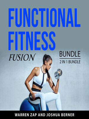 cover image of Functional Fitness Fusion Bundle, 2 in 1 Bundle